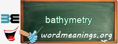 WordMeaning blackboard for bathymetry